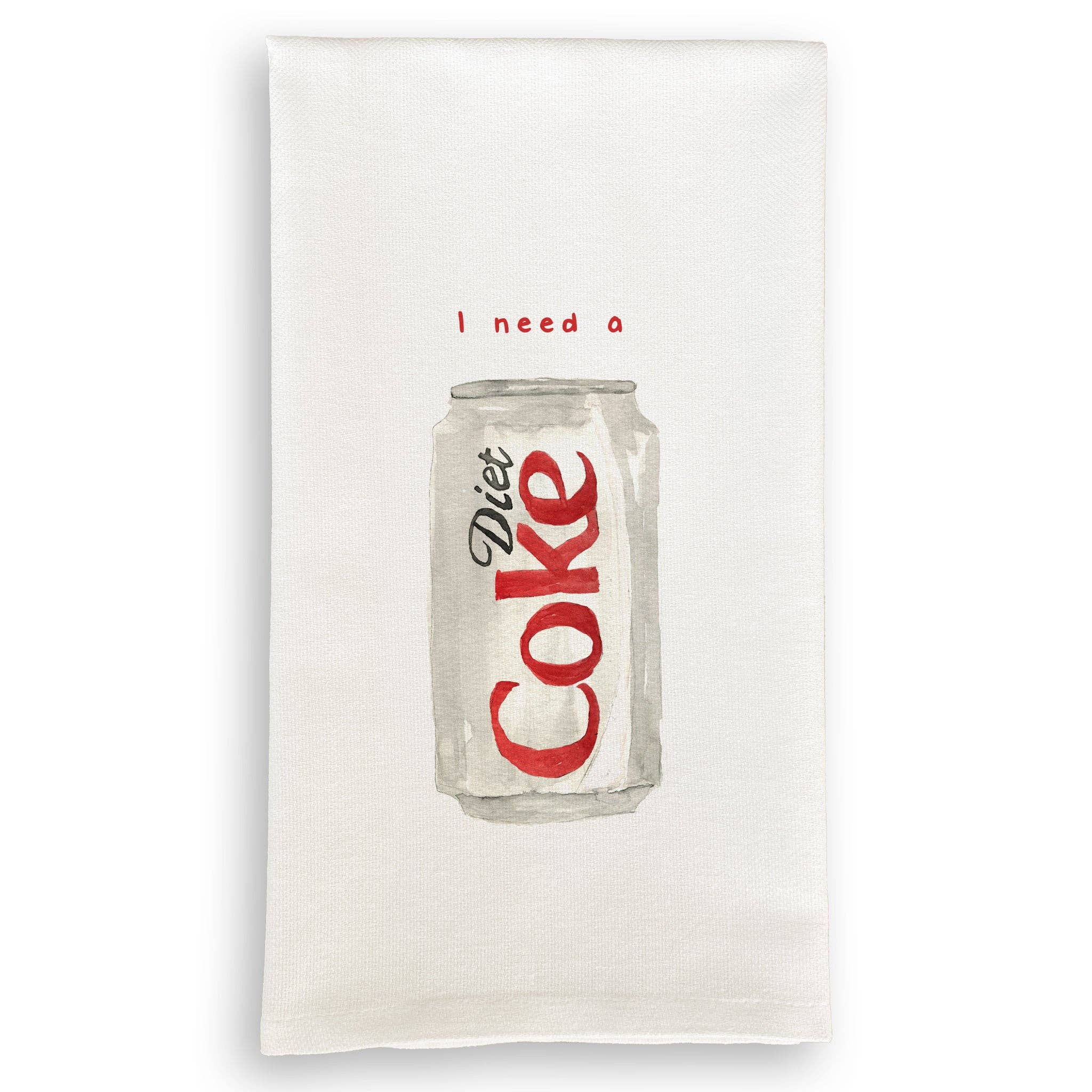 "I Need a Diet Coke" Tea Towel