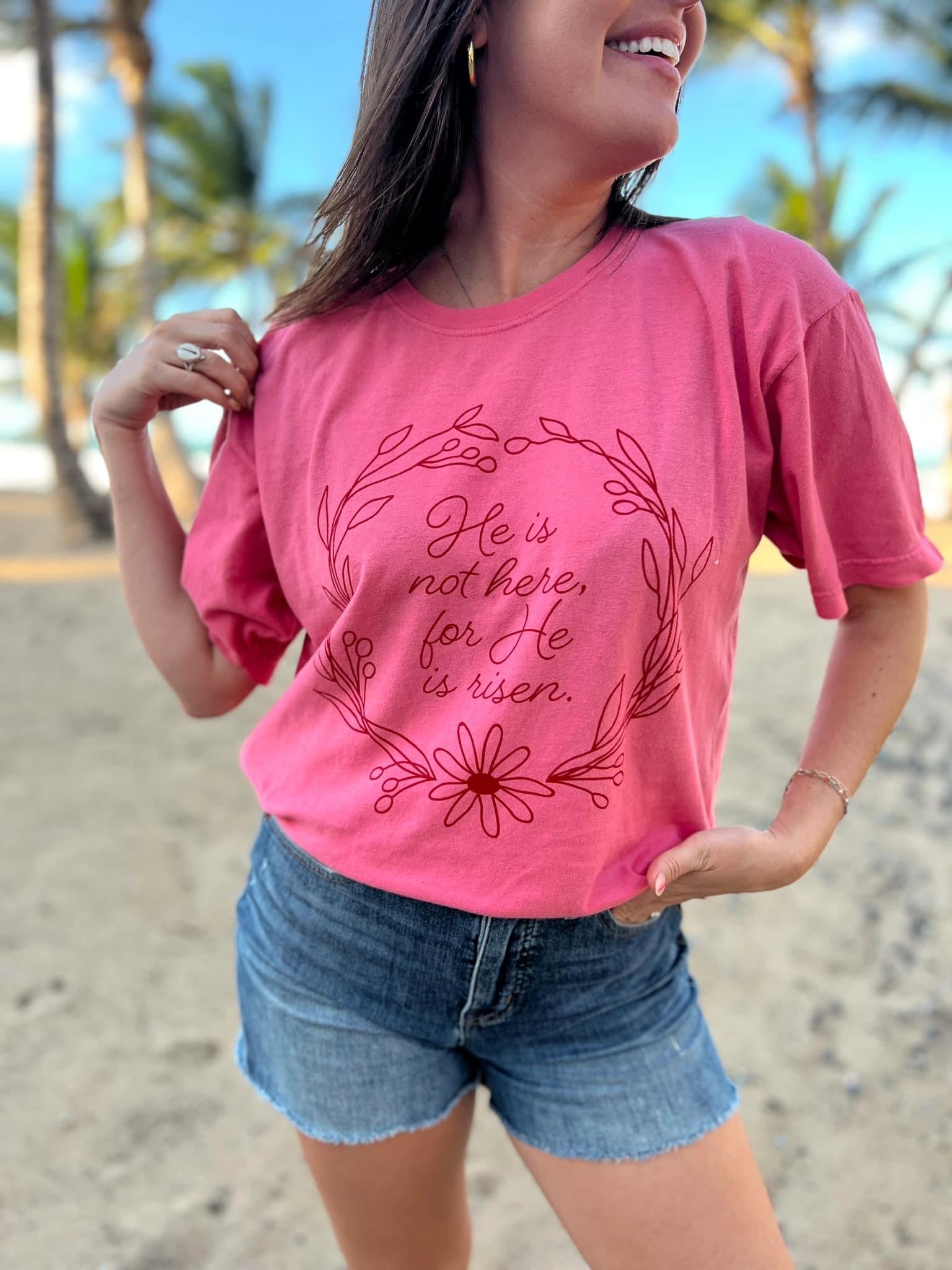 He Is Risen Tee