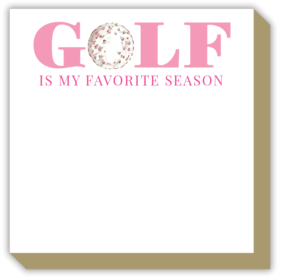 Golf Is My Favorite Season Pink Luxe Notepad