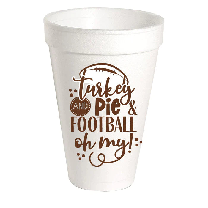 Turkey and Pie & Football Oh My Styrofoam Cups