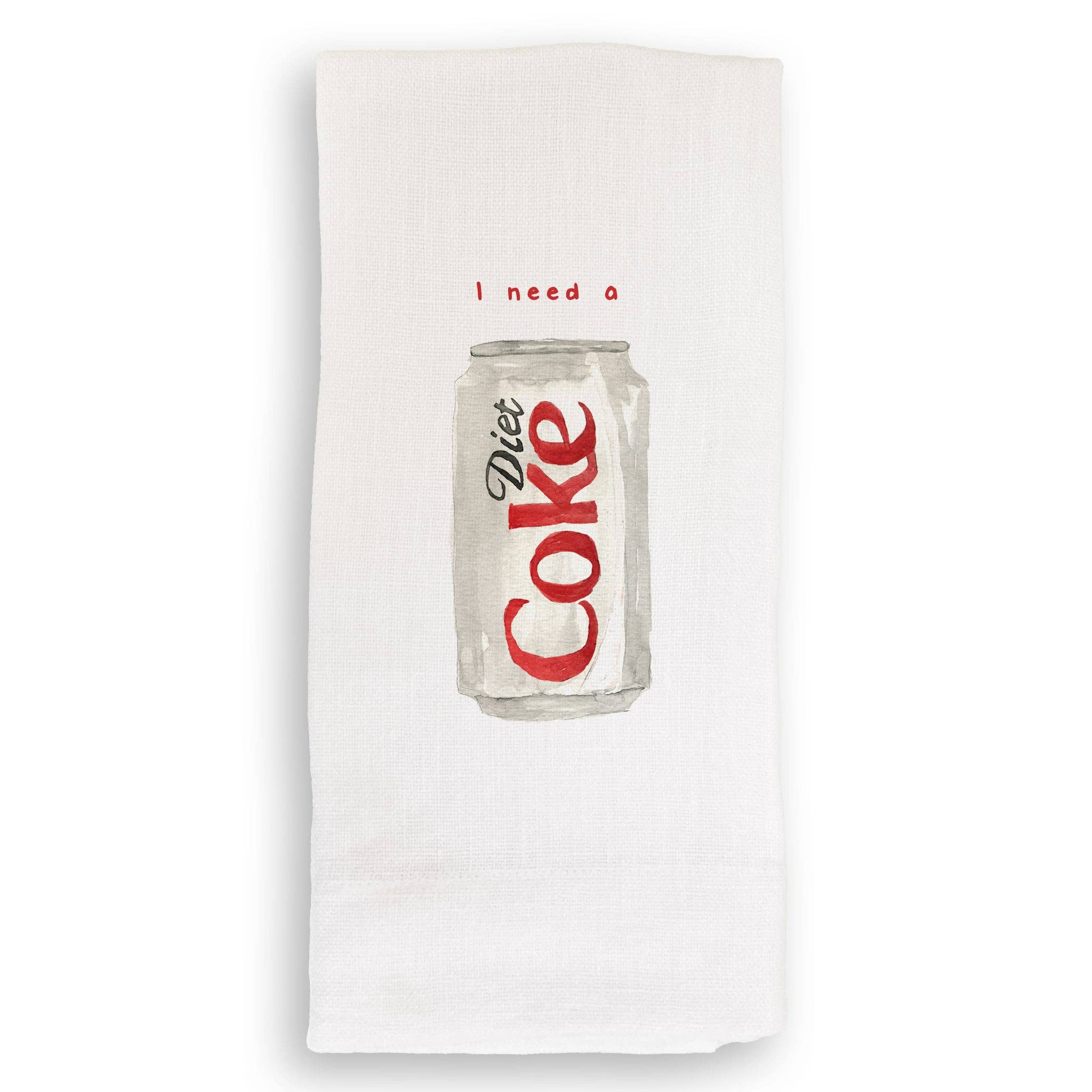 "I Need a Diet Coke" Tea Towel
