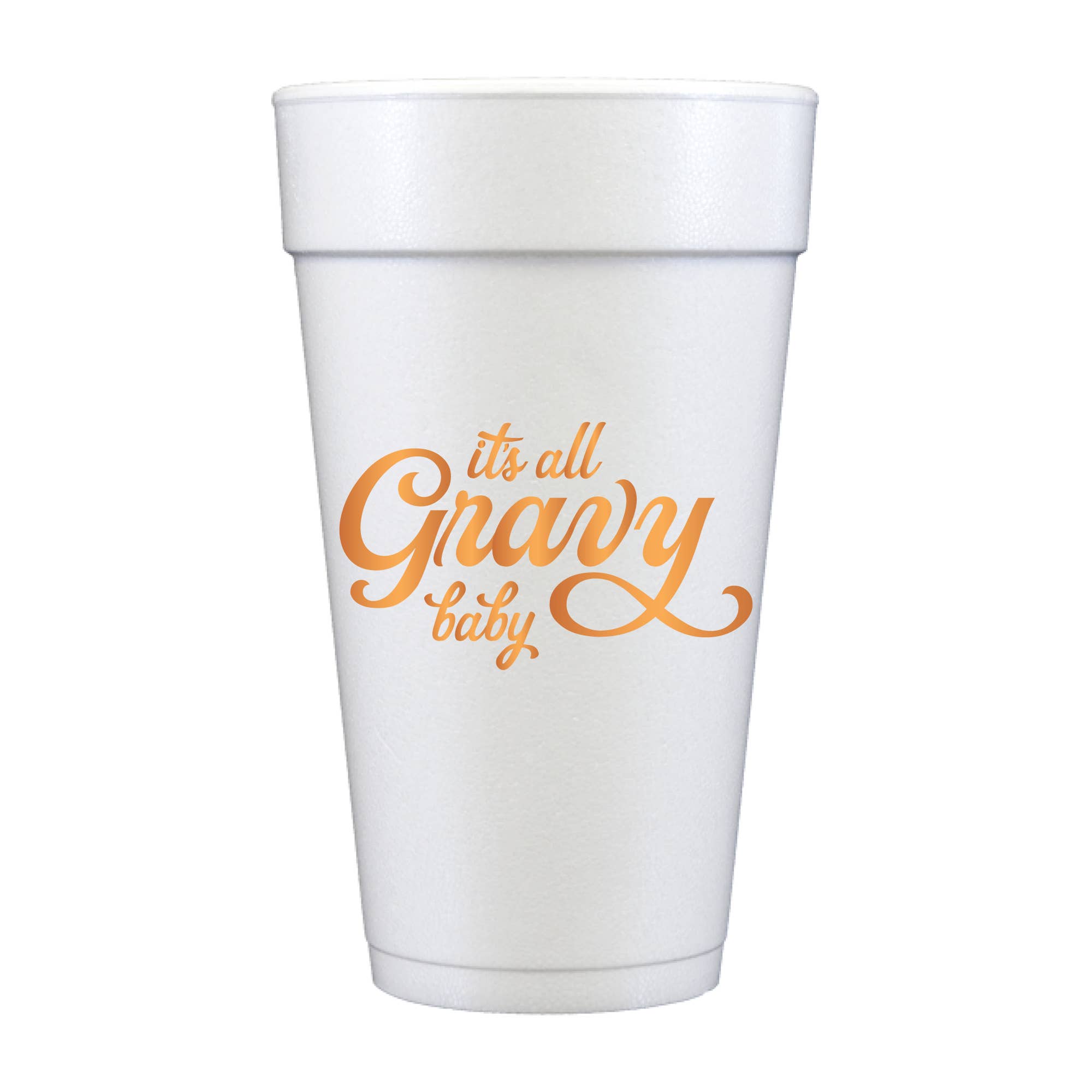 It's All Gravy Baby Thanksgiving - Set of 10 Foam Cup
