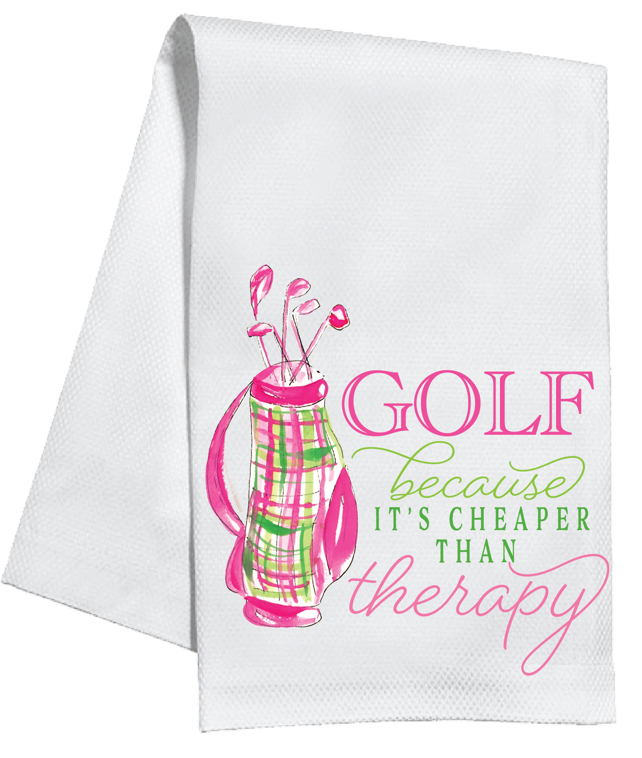 Golf Because It's Cheaper Thank Therapy Kitchen Towel
